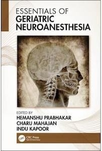 Essentials Of Geriatric Neuroanesthesia