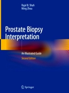 Prostate Biopsy Interpretation "An Illustrated Guide"