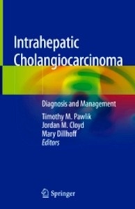 Intrahepatic Cholangiocarcinoma "Diagnosis and Management"