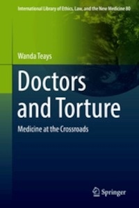 Doctors and Torture "Medicine at the Crossroads"