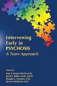 Intervening Early in Psychosis "A Team Approach"