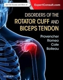 Disorders of the Rotator Cuff and Biceps Tendon "The Surgeon's Guide to Comprehensive Management"