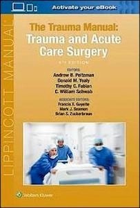 The Trauma Manual "Trauma And Acute Care Surgery"