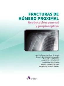 Fracturas de Húmero Proximal "Reeducación General y Propioceptiva"