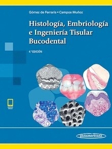 Histología, Embriología e Ingeniería Tisular Bucodental