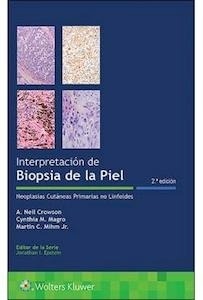 Interpretación de Biopsia de la Piel "Neoplasias Cutáneas Primarias no Linfoides"