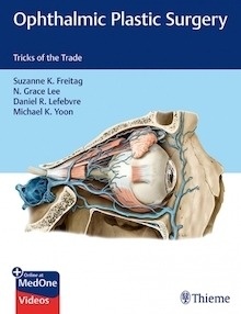 Ophthalmic Plastic Surgery "Tricks of the Trade"