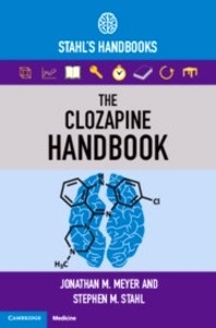 The Clozapine Handbook "Stahl's Handbooks"