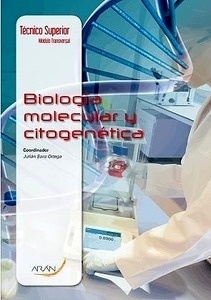 Biología Molecular y Citogenética "Técnico Superior Laboratorio de Diagnóstico Clínico y Biomédico"