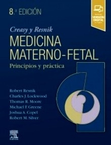 Creasy & Resnik. Medicina Maternofetal "Principios y Práctica"