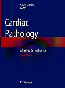 Cardiac Pathology "A Guide to Current Practice"