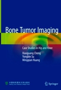 Bone Tumor Imaging "Case Studies in Hip and Knee"