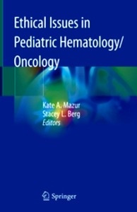 Ethical Issues in Pediatric Hematology/Oncology