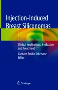 Injection-Induced Breast Siliconomas "Clinical Implications, Evaluation and Treatment"