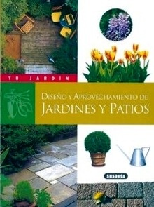 Diseño y Aprovechamiento de Jardines y Patios