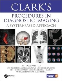 Clark's Procedures in Diagnostic Imaging "A System-Based Approach"