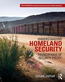 Understanding Homeland Security "Foundations of Security Policy"