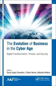 The Evolution of Business in the Cyber Age "Digital Transformation, Threats, and Security"