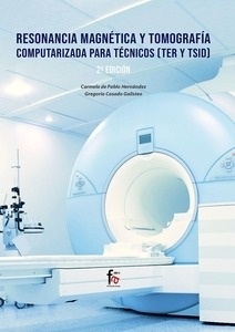 Resonancia Magnética y Tomografía Computarizada para Técnicos