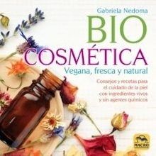 Biocosmetica Vegana, Fresca y Natural