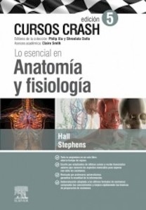 Los Esencial en Anatomía y Fisiología "Cursos Crash"
