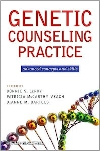 Genetic Counseling Practice "Advanced Concepts and Skills"