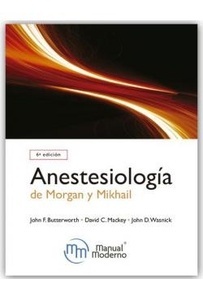 Anestesiología Clínica de Morgan y Mikhail