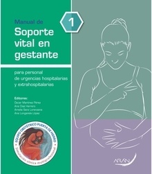 Manual de Soporte Vital en Gestante para el Personal de Urgencias Hospitalarias y Extrahospitalarias