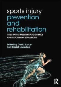 Sports Injury Prevention and Rehabilitation "Integrating Medicine and Science for Performance Solutions"