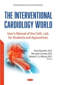 The Interventional Cardiology World "User s Manual of the Cath. Lab. For Students and Apprentices"