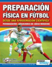 Preparación Física en Fútbol desde una Aproximación Científica - Periodización   Situaciones de juego reducido