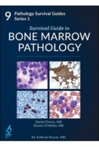 Survival Guide To Bone Marrow Pathology Vol.9 "Pathology Survival Guides Series 1"