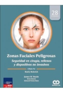 Zonas Faciales Peligrosas "Seguridad en Cirugía  Rellenos y Dispositivos no Invasivos (+ 28 Vídeos)"