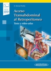 Acceso Transabdominal al Retroperitoneo "Texto y Vídeo-atlas"