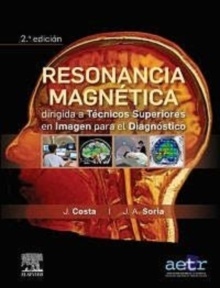 Resonancia Magnética Dirigida a Técnicos Superiores en Imagen para el Diagnóstico