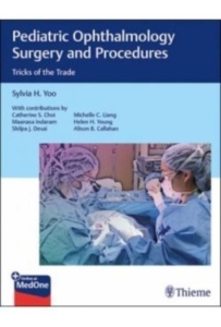 Pediatric Ophthalmology Surgery And Procedures "Tricks Of The Trade"