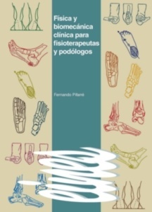 Física y Biomecánica Clínica para Fisioterapeutas y Podólogos