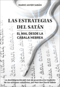 Las Estratégias del Satán: el Mal desde la Cabala Hebrea