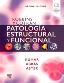 Robbins y Cotran. Patología Estructural y Funcional