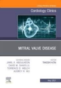 Mitral Valve Disease "An Issue Of Cardiology Clinics"