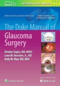 The Duke Manual Of Glaucoma Surgery
