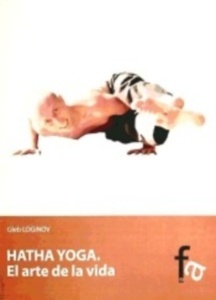 Hatha Yoga. El Arte de la Vida