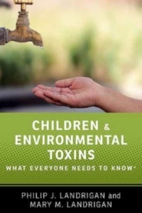Children and Environmental Toxins "What Everyone Needs to Know"