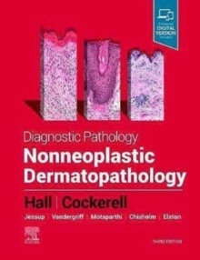 Diagnostic Pathology. Nonneoplastic Dermatopathology
