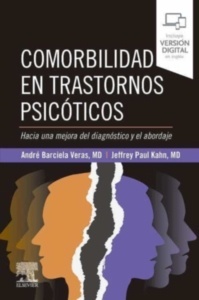 Comorbilidad en Trastornos Psicóticos "Hacia una Mejora del Diagnóstico y el Abordaje"
