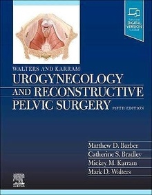 WALTERS and KARRAM Urogynecology and Reconstructive Pelvic Surgery