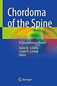 Chordoma of the Spine "A Comprehensive Review"