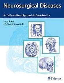 Neurosurgical Diseases "An Evidence-Based Approach to Guide Practice"