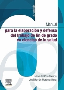 Manual para la Elaboración y Defensa del Trabajo de Fin de Grado en Ciencias de la Salud