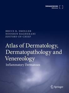 Atlas Of Dermatology, Dermatopathology And Venereology "Inflammatory Dermatoses"